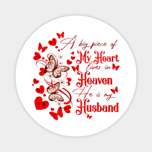 A Big Piece Of My Heart Lives In Heaven He Is My Husband Magnet